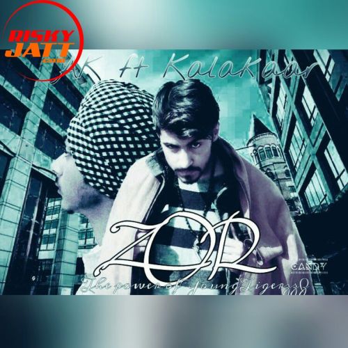 Download Zor Kalakaara, Ak, Dj kk mp3 song, Zor Kalakaara, Ak, Dj kk full album download