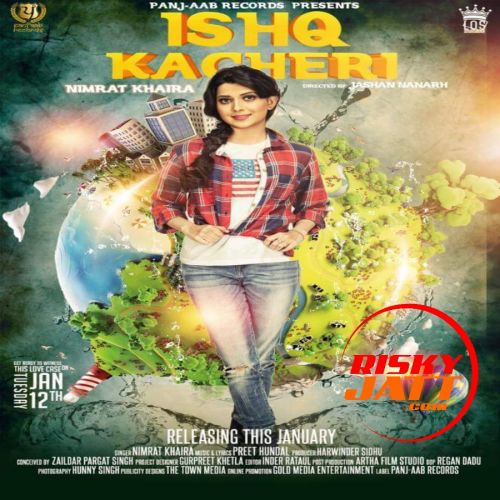 Download Ishq Kacheri Nimrat Khaira mp3 song, Ishq Kacheri Nimrat Khaira full album download