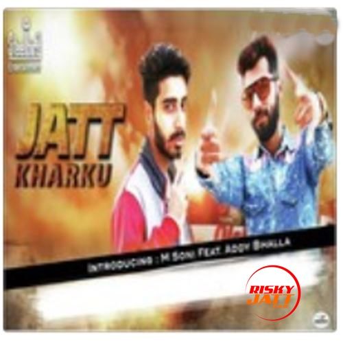 Download Jatt Kharku M. Soni mp3 song, Jatt Kharku M. Soni full album download