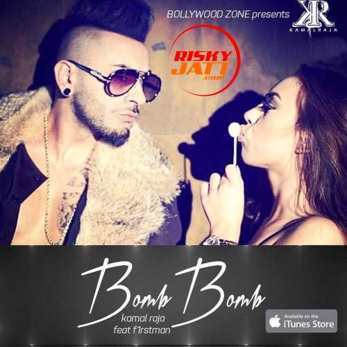 Download Bomb Bomb Kamal Raja, F1rstman mp3 song, Bomb Bomb Kamal Raja, F1rstman full album download