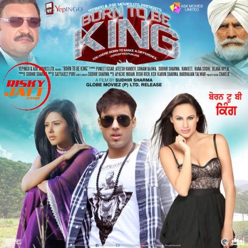 Born To Be King (2016) By Harbhajan Talwar, Apache Indian and others... full album mp3 free download 