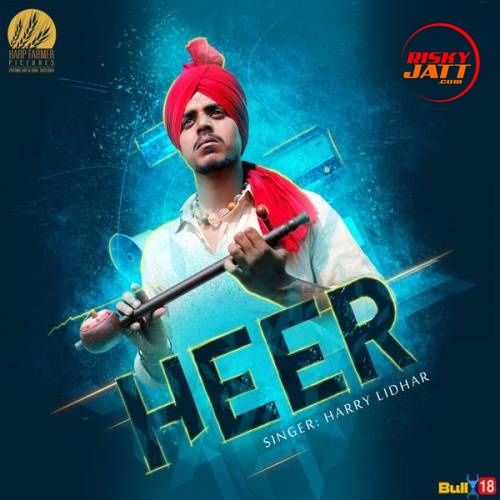 Download Heer Harry Lidhar mp3 song, Heer Harry Lidhar full album download