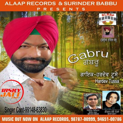 Download Gabbru Hardev Tusse mp3 song, Gabbru Hardev Tusse full album download