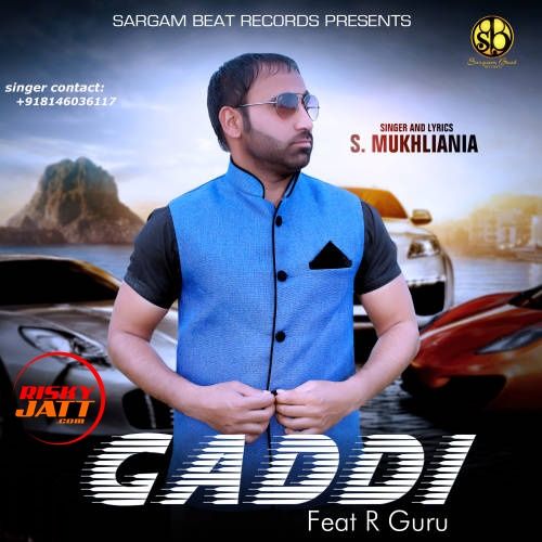 Download Gaddi S Mukhliania mp3 song, Gaddi S Mukhliania full album download