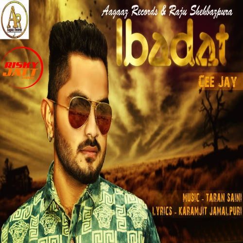 Download Ibadat Cee Jay mp3 song, Ibadat Cee Jay full album download