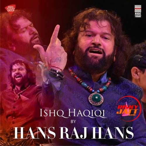 Ishq Haqiqi By Hans Raj Hans full album mp3 free download 