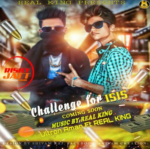 Download challenge For ISIS Ultron Aman, Real King mp3 song, challenge For ISIS Ultron Aman, Real King full album download