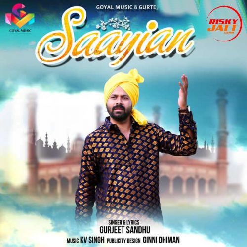 Download Halat Gurjeet Sandhu mp3 song, Saayian Gurjeet Sandhu full album download