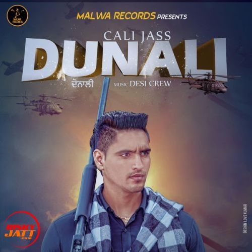 Download Dunali Cali Jass mp3 song, Dunali Cali Jass full album download