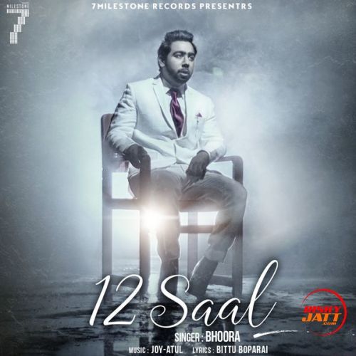 Download 12 Saal Bhoora mp3 song, 12 Saal Bhoora full album download