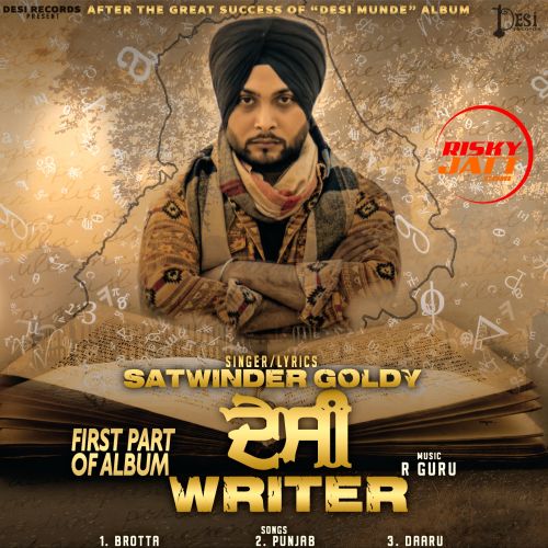 Desi Writer (1st Part) By Satwinder Goldy full album mp3 free download 