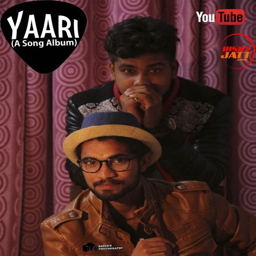 Download Yaari Abhishek Joya mp3 song, Yaari (A Tribute To Friendship) Abhishek Joya full album download