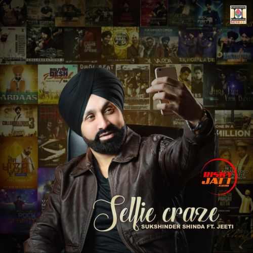 Download Selfie Craze Sukshinder Shinda mp3 song, Selfie Craze Sukshinder Shinda full album download