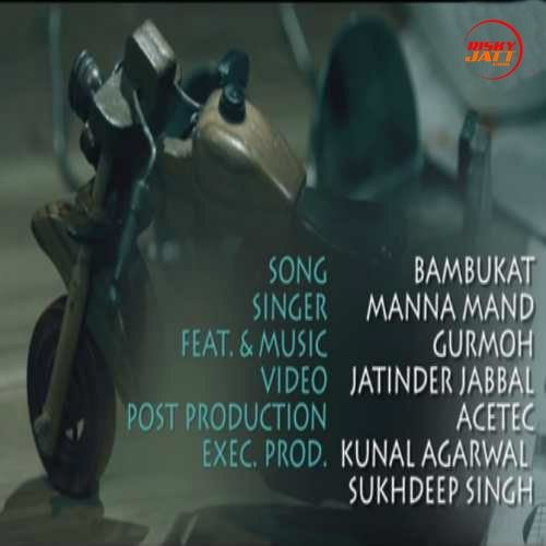 Download Bambukat Manna Mand mp3 song, Bambukat Manna Mand full album download