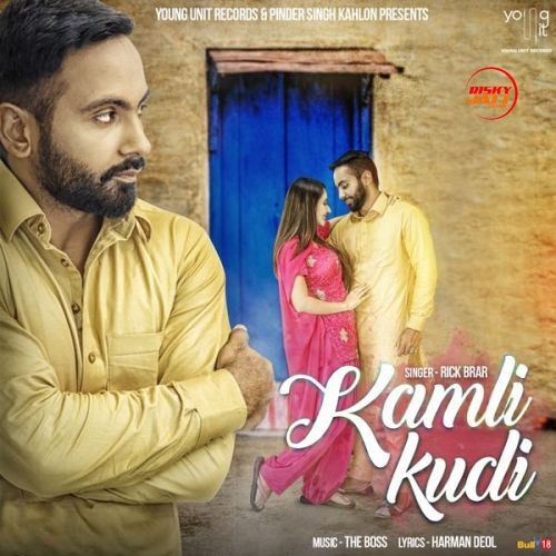 Download Kamli Kudi Rick Brar mp3 song, Kamli Kudi Rick Brar full album download