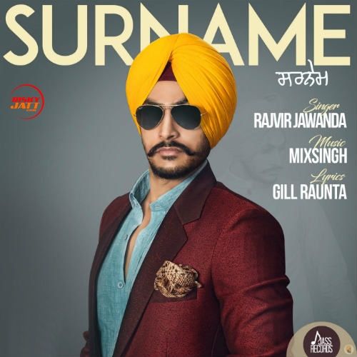 Download Surname Rajvir Jawanda mp3 song, Surname Rajvir Jawanda full album download