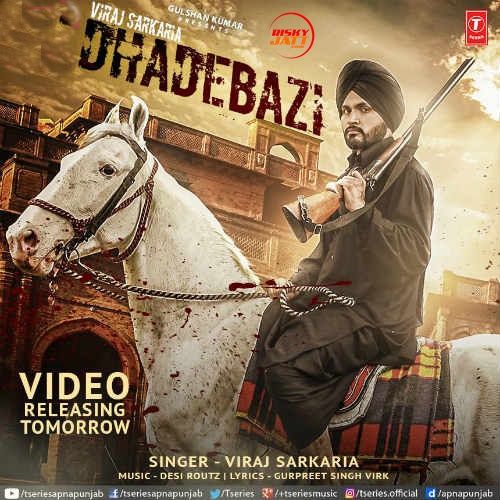 Download Dhadebazi Viraj Sarkaria mp3 song, Dhadebazi Viraj Sarkaria full album download