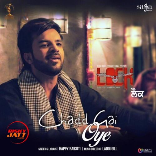 Download Chadd Gai Oye Happy Raikoti mp3 song, Chadd Gai Oye Happy Raikoti full album download