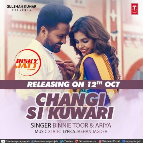 Download Changi Si Kuwari Binnie Toor mp3 song, Changi Si Kuwari Binnie Toor full album download