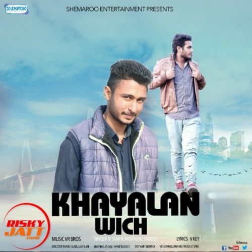 Download Khayalan Wich V star ft. Morning Starzzz mp3 song, Khayalan Wich V star ft. Morning Starzzz full album download