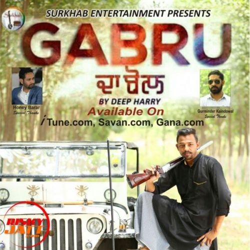 Download Gabru da bol Deep Harry mp3 song, Gabru da bol Deep Harry full album download