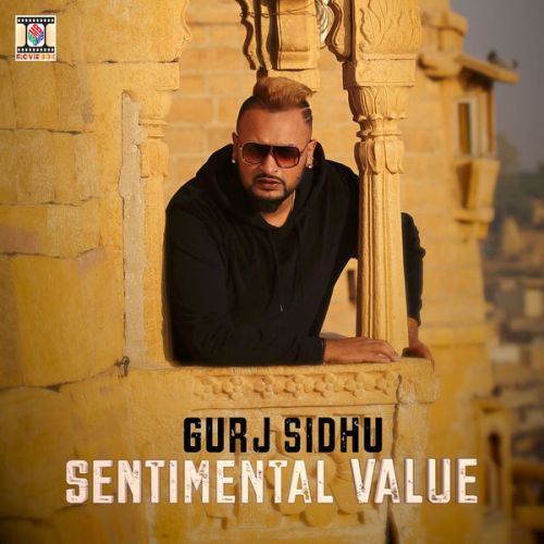 Sentimental Value By Gurj Sidhu full album mp3 free download 