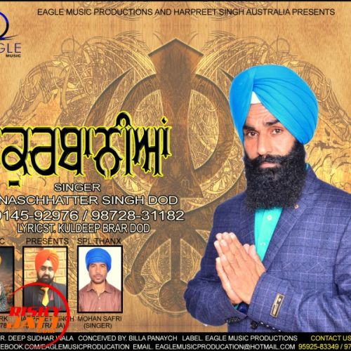 Download Kurbaniya NASCHHATTER SINGH DOD mp3 song, Kurbaniya NASCHHATTER SINGH DOD full album download