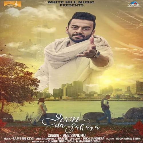 Download Jeen Da Sahara Vee Sandhu mp3 song, Jeen Da Sahara Vee Sandhu full album download