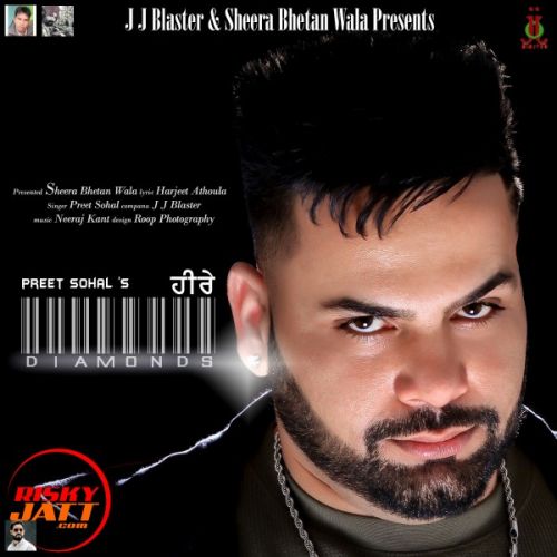 Download Diamonds Preet Sohal mp3 song, Diamonds Preet Sohal full album download