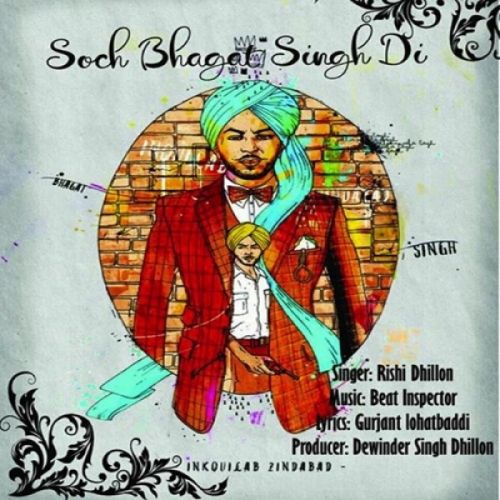 Download Soch Bhagat Singh Di Rishi Dhillon mp3 song, Soch Bhagat Singh Di Rishi Dhillon full album download