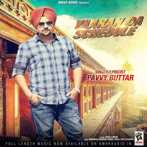 Download 32 Bore Pavvy Buttar mp3 song, Yaaran Da Schedule Pavvy Buttar full album download