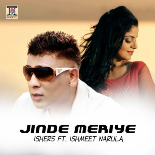 Download Jinde Meriye Ishmeet Narula, Ishers mp3 song, Jinde Meriye Ishmeet Narula, Ishers full album download