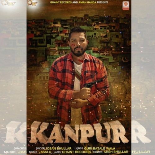 Download Kanpur Joban Bhullar mp3 song, Kanpur Joban Bhullar full album download