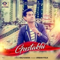 Download Gustakhi Harp Bhullar mp3 song, Gustakhi Harp Bhullar full album download