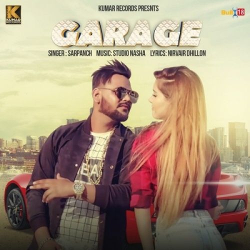 Download Garage Sarpanch mp3 song, Garage Sarpanch full album download