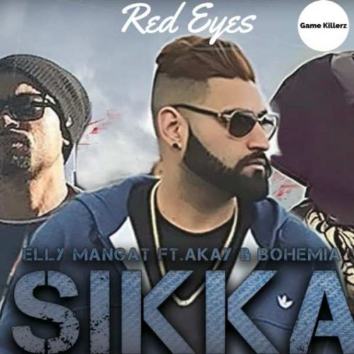 Download Sikka Elly Mangat, A Kay mp3 song, Sikka Elly Mangat, A Kay full album download