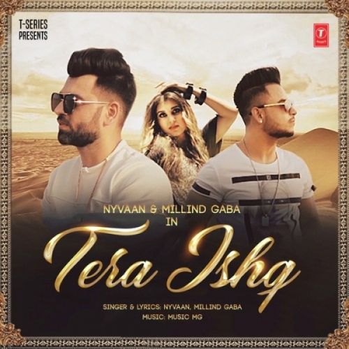 Download Tera Ishq Nyvaan, Milind Gaba mp3 song, Tera Ishq Nyvaan, Milind Gaba full album download