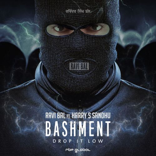 Download Bashment (Drop It Low) Ravi Bal, Harry S Sandhu mp3 song, Bashment (Drop It Low) Ravi Bal, Harry S Sandhu full album download