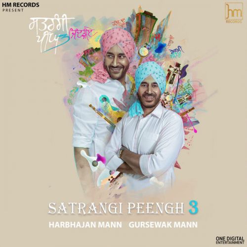 Download Jindderiye Harbhajan Mann, Gursewak Mann mp3 song, Satrangi Peengh 3 Harbhajan Mann, Gursewak Mann full album download