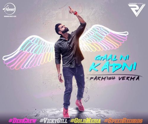 Download Gaal Ni Kadni Parmish Verma mp3 song, Gaal Ni Kadni Parmish Verma full album download