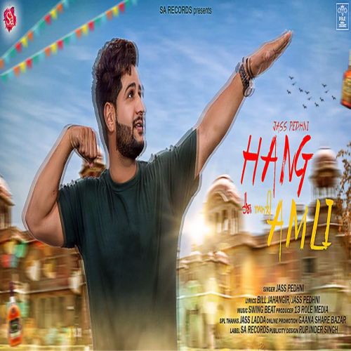 Download Hang Amli Jass Pedhni mp3 song, Hang Amli Jass Pedhni full album download