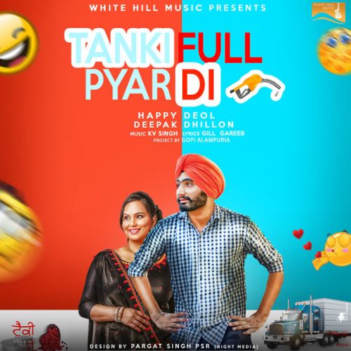 Download Tanki Full Pyar Di Deepak Dhillon, Happy Deol mp3 song, Tanki Full Pyar Di Deepak Dhillon, Happy Deol full album download