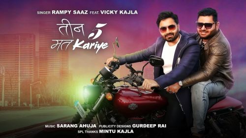 Download Teen 5 Mat Kariye Rampy Saaz, Vicky Kajla mp3 song, Teen 5 Mat Kariye Rampy Saaz, Vicky Kajla full album download