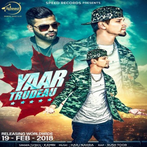 Download Yaar Trudeau Kambi mp3 song, Yaar Trudeau Kambi full album download