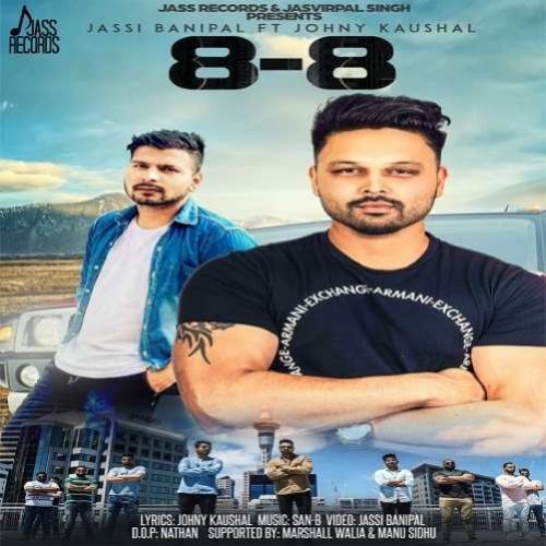 Download 8-8 Jassi Banipal, Johny Kaushal mp3 song, 8-8 Jassi Banipal, Johny Kaushal full album download