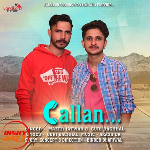 Download Callan Guri Bachhal, Mazar Jatwar mp3 song, Callan Guri Bachhal, Mazar Jatwar full album download