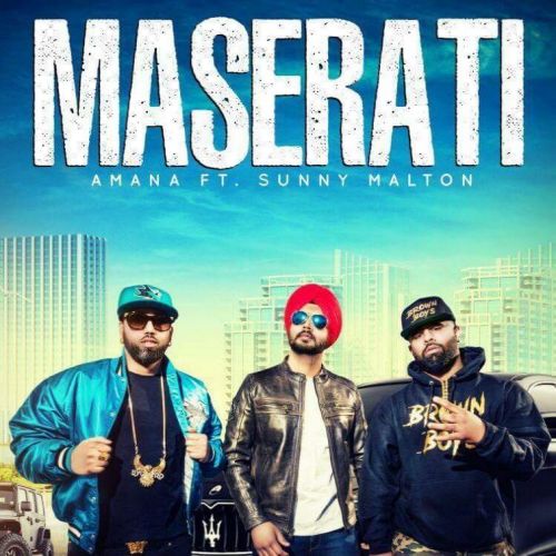 Download Maserati Amana, Sunny Malton, Byg Byrd mp3 song, Maserati Amana, Sunny Malton, Byg Byrd full album download