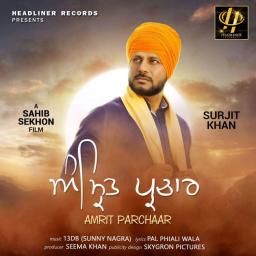 Download Guru Gobind Singh Ji Surjit Khan mp3 song, Amrit Parchaar Surjit Khan full album download