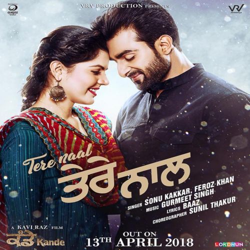 Download Tere Naal (Kande) Feroz Khan, Sonu Kakkar mp3 song, Tere Naal (Kande) Feroz Khan, Sonu Kakkar full album download