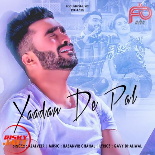 Download Yaadan De Pal Azalveer mp3 song, Yaadan De Pal Azalveer full album download